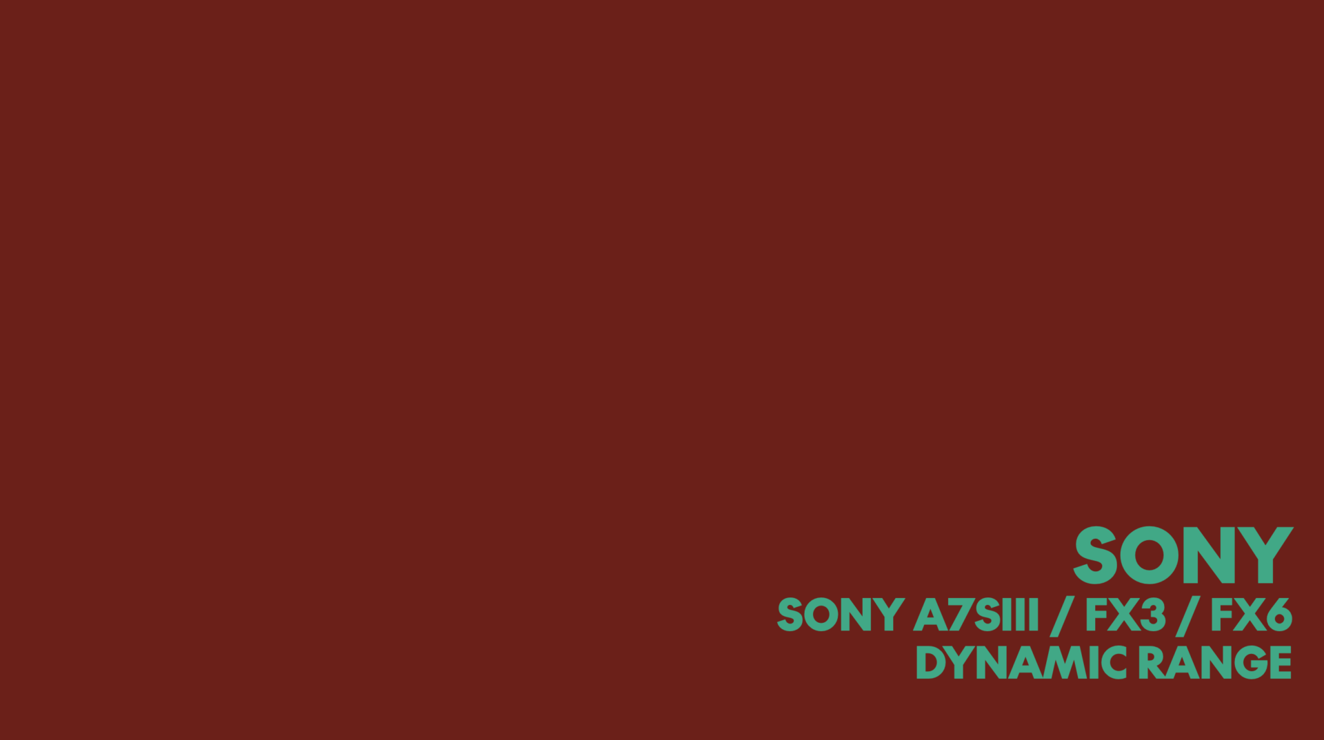 SONY a7sIII/FX3/FX6 Dynamic Range